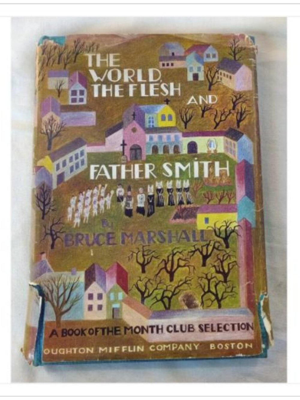 The World The Flesh & Father Smith Novel Houghton 1945 HC